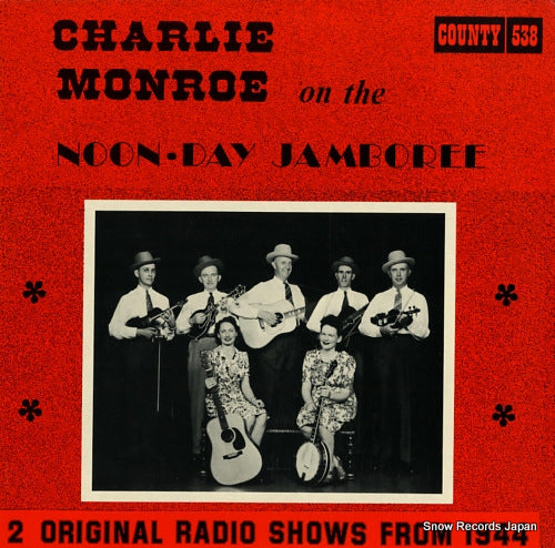 MONROE, CHARLIE charlie monroe on the noonday jamboree-1944 COUNTY538
