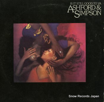 ASHFORD AND SIMPSON is it still good to ya P-10608W