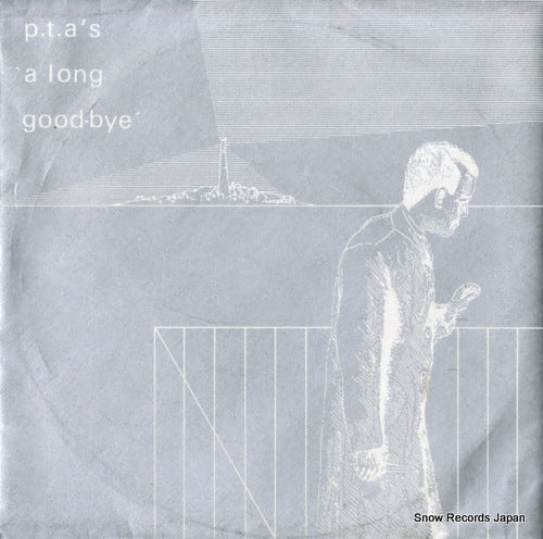 P.T.A'S a long good-bye CS-301