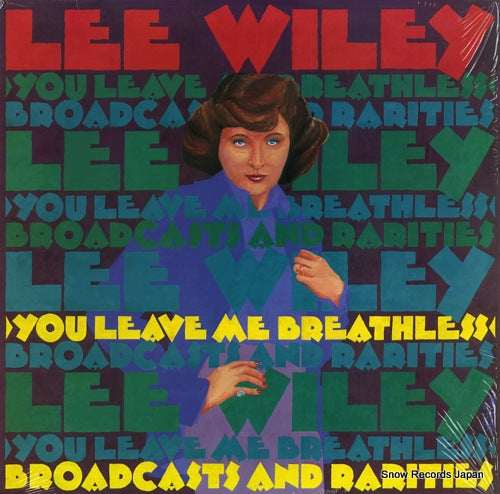 WILEY, LEE you leave me breathless broadcasts and rarities JASS-FIFTEEN