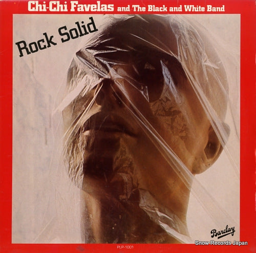 FAVELAS, CHI-CHI, AND THE BLACK AND WHITE BAND rock solid PLP-1001