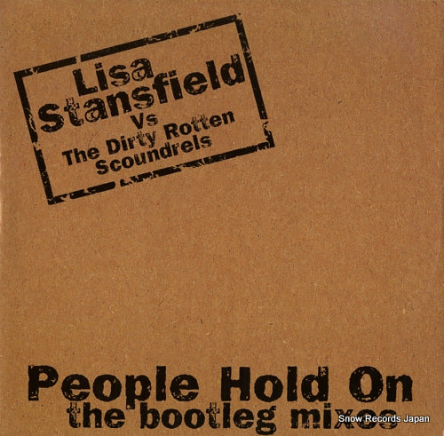 STANSFIELD, LISA / THE DIRTY ROTTEN SCOUNDRELS people hold on (the bootleg mixes) 74321452011