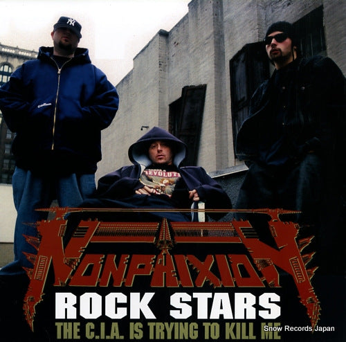 NON PHIXION rock stars / the c.i.a. is trying to kill me LSR3001