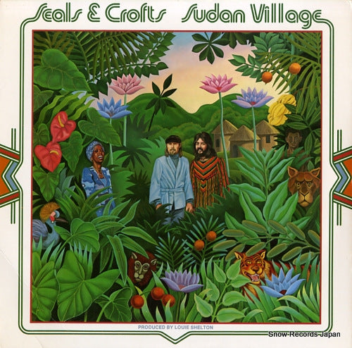 SEALS AND CROFTS sudan village BS2976