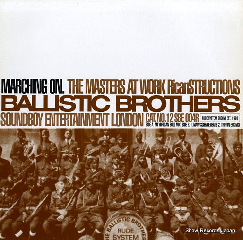 BALLISTIC BROTHERS marching on (the master at work ricanstructions) 12SBE004R