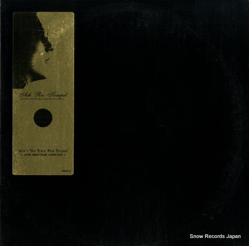 ASH RA TEMPEL ain't no time for tears (the sacred rhythm mix) RERA.5