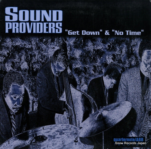 SOUND PROVIDERS get down & no time QTR002