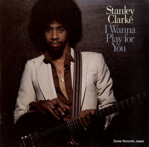 CLARKE, STANLEY i wanna play for you KZ2-35680