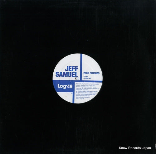 SAMUEL, JEFF 2000 flushes LOG49