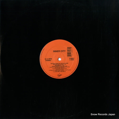 INNER CITY watcha gonna do with my lovin' 0-96507