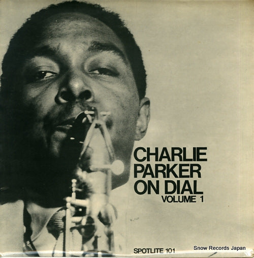 PARKER, CHARLIE charlie parker on dial volume 1 SPOTLITE101