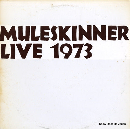 MULESKINNER live 1973 MS-1973