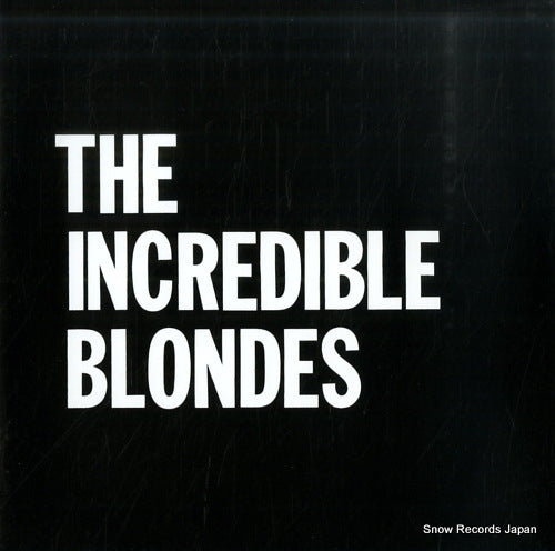 INCREDIBLE BLONDES, THE where do i stand? NOSP3