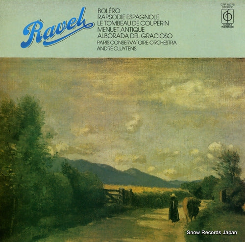 CLUYTENS, ANDRE ravel; bolero / rapsodie espagnole / le tombeau de couperin CFP40375