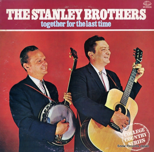 STANLEY BROTHERS, THE the stanley brothers together for the last time SR832(M)