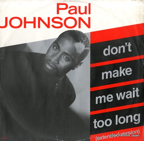 JOHNSON, PAUL don't make me wait too long PJOHNT9