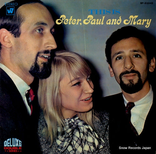 PETER, PAUL AND MARY, THE this is peter, paul and mary BP-9324B