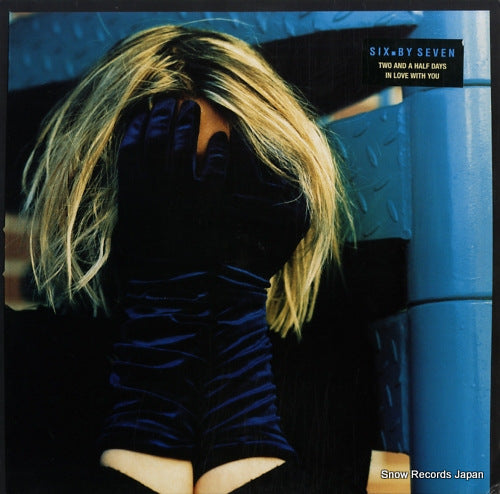 SIX BY SEVEN two and a half days in love with you MNT45T