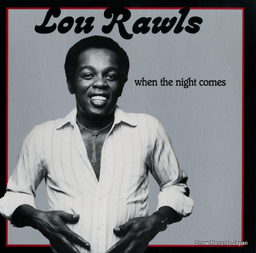 RAWLS, LOU when the night comes FE38553