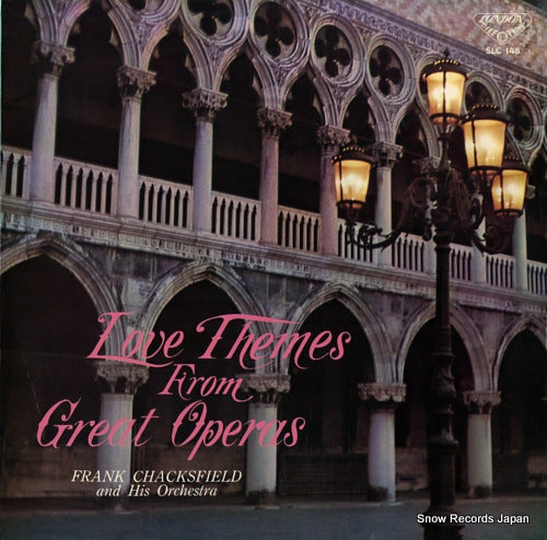 CHACKSFIELD, FRANK love themes from great operas SLC148