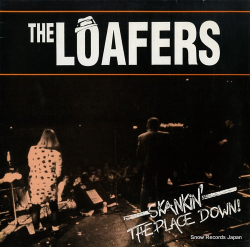 LOAFERS, THE skankin' the place down RUDEMLP3