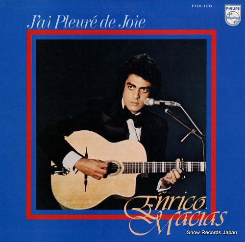 MACIAS, ENRICO j'ai pleure de joie FDX-120