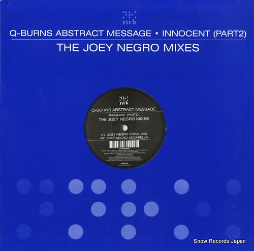 Q-BURNS ABSTRACT MESSAGE innocent (part2) the joey negro mixes NRK074R