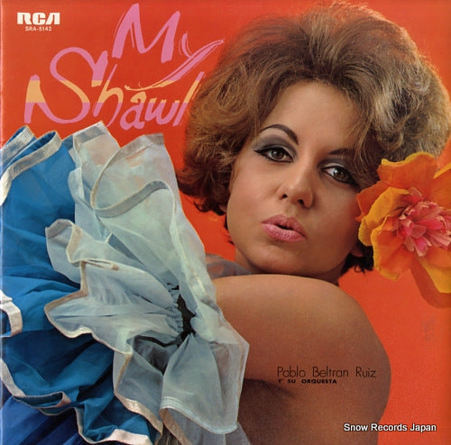 PABLO BELTRAN RUIZ Y SU ORCHESTRA my shawl SRA-5142