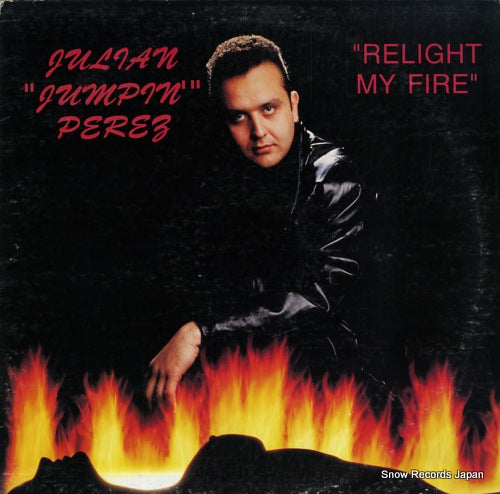PEREZ, JULIAN "JUMPIN" relight my fire DJ984
