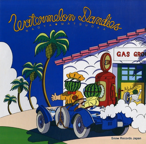 MATSUOKA, NAOYA watermelon dandies M-12526