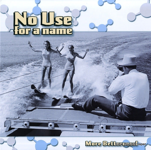 NO USE FOR A NAME more betterness! FAT593-1