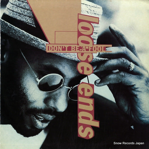 LOOSE ENDS don't be a fool TENX312/613560