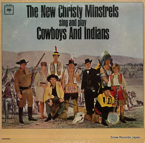 NEW CHRISTY MINSTRELS, THE sing and play cowboys and indians CL2303
