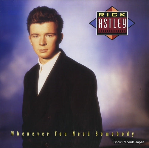 ASTLEY, RICK whenever you need somebody PL71529