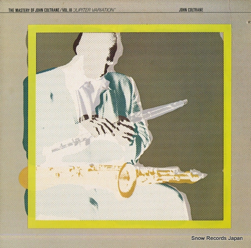 COLTRANE, JOHN the mastery of john coltrane vol.iii "jupiter variation" IA-9360