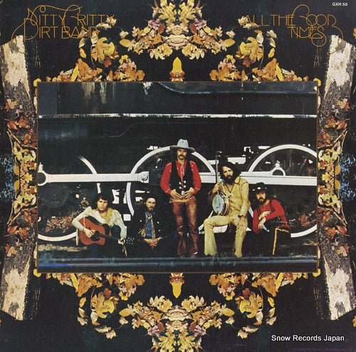 NITTY GRITTY DIRT BAND all the good times GXH55