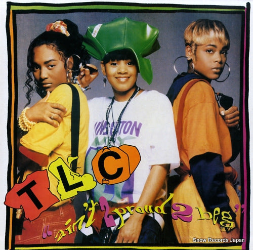 TLC ain's 2 proud 2 big 73008-24009-1
