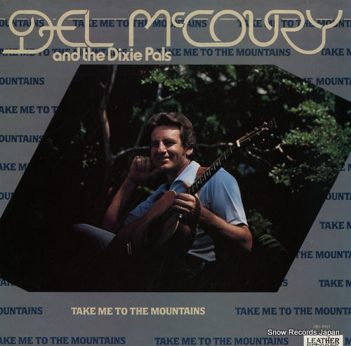 MCCOURY, DEL AND THE DIXIE PALS take me to the mountains LBG-8107
