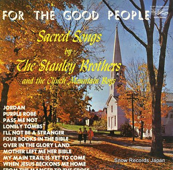 STANLEY BROTHERS, THE for the good people VIP-5066(M)