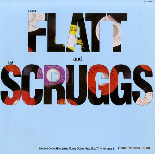 FLATT, LESTER, AND EARL SCRUGGS singles collection (and some other neat stuff) - volume 1 CCLP-0103