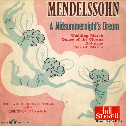 SCHURICHT, CARL mendelssohn; a midsummernight's dream M.968