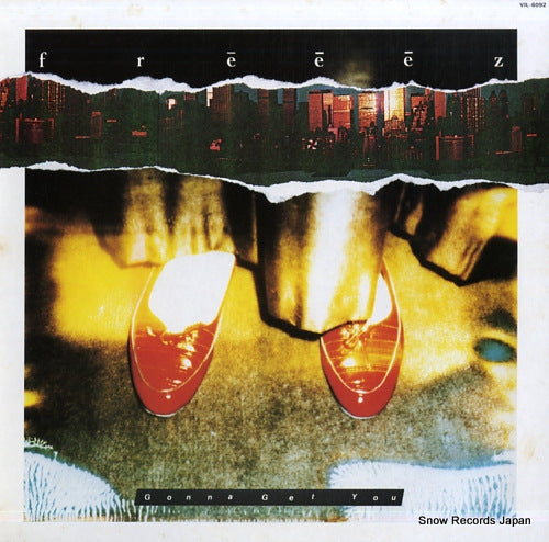 FREEEZ gonna get you VIL-6092