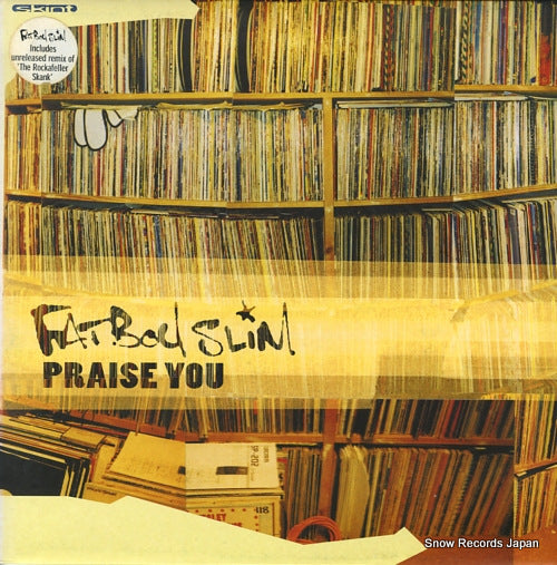 FATBOY SLIM praise you SKINT42