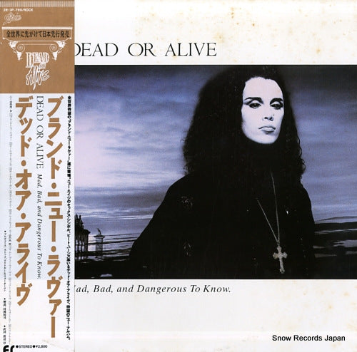 DEAD OR ALIVE mad, bad, and dangerous to know 28.3P-769