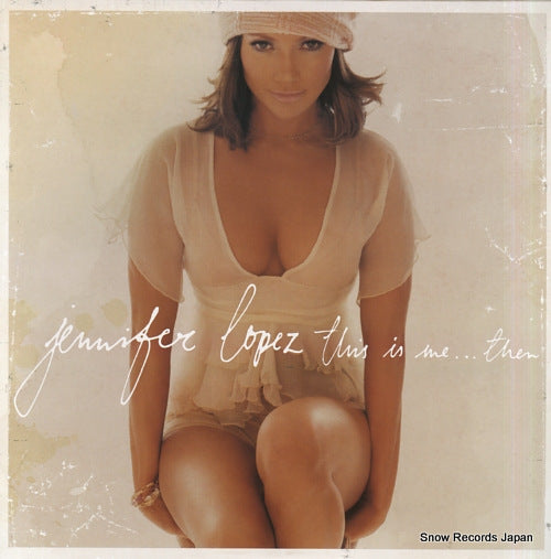 LOPEZ, JENNIFER this is me...then 5161441