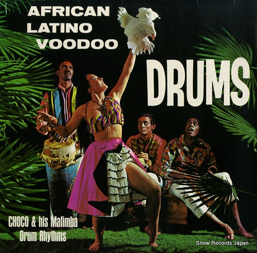 CHOCO AND HIS MAFIMBA DRUM RHYTHMS african latino voodoo drums 220.07.061