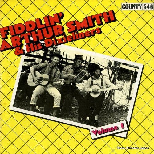 SMITH, ARTHUR fiddlin' arthur smith & his dixieliners vol.1 COUNTY546
