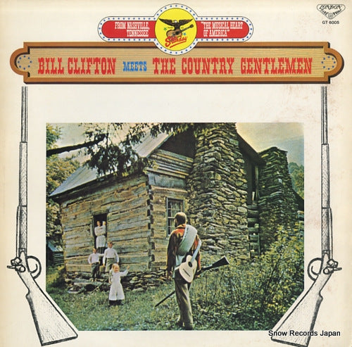 CLIFTON, BILL bill clifton meets the country gentlemen GT6005