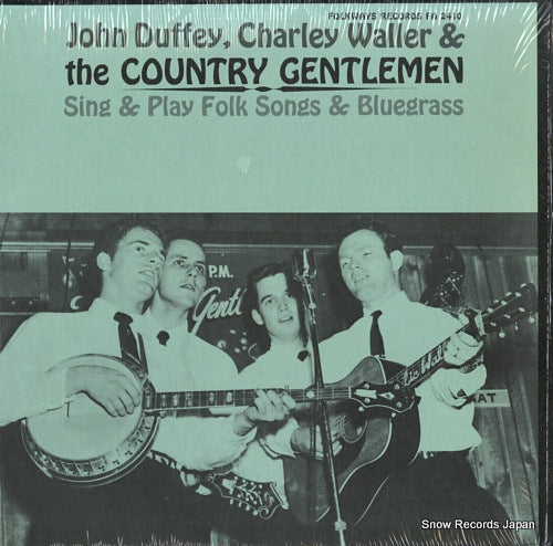 DUFFEY, JOHN, CHARLEY WALLER, AND THE COUNTRY GENTLEMEN sing & play folk songs & bluegrass FA2410