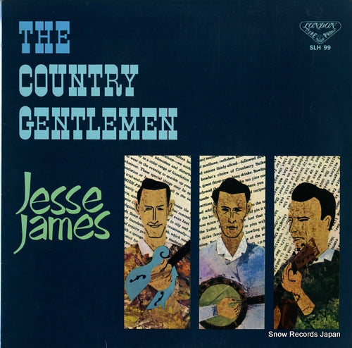 COUNTRY GENTLEMEN, THE jesse james SLH99